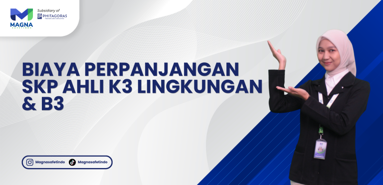 Biaya Perpanjangan SKP Ahli K3 Lingkungan Kerja & B3