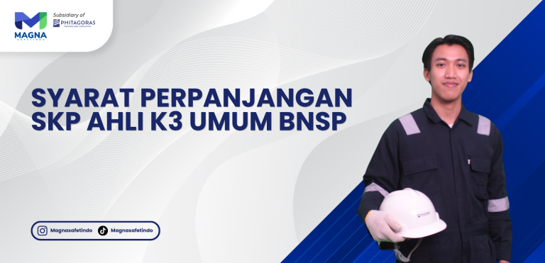 Syarat Perpanjangan SKP Ahli K3 Umum BNSP