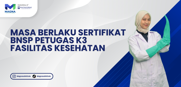Masa Berlaku Sertifikat BNSP Petugas K3 Fasilitas Kesehatan