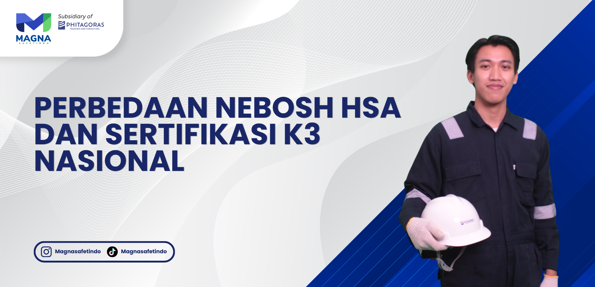 Perbedaan NEBOSH HSA dan Sertifikasi K3 Nasional