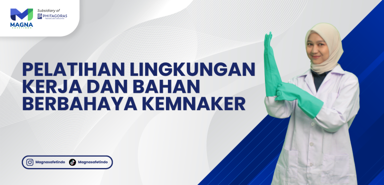 Pelatihan Lingkungan Kerja dan Bahan Berbahaya Kemnaker